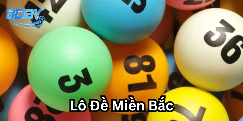 Lô Đề Miền Bắc Và Những Điều Cần Biết Trước Khi Chơi