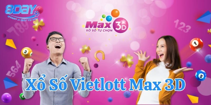 Cách chơi Xổ Số Vietlott Max 3D dễ trúng nhất